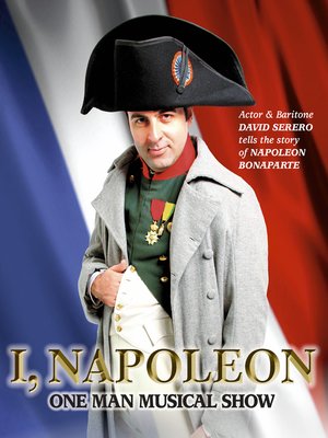 cover image of I, Napoleon (One-Man Theater Play about Napoleon Bonaparte)
